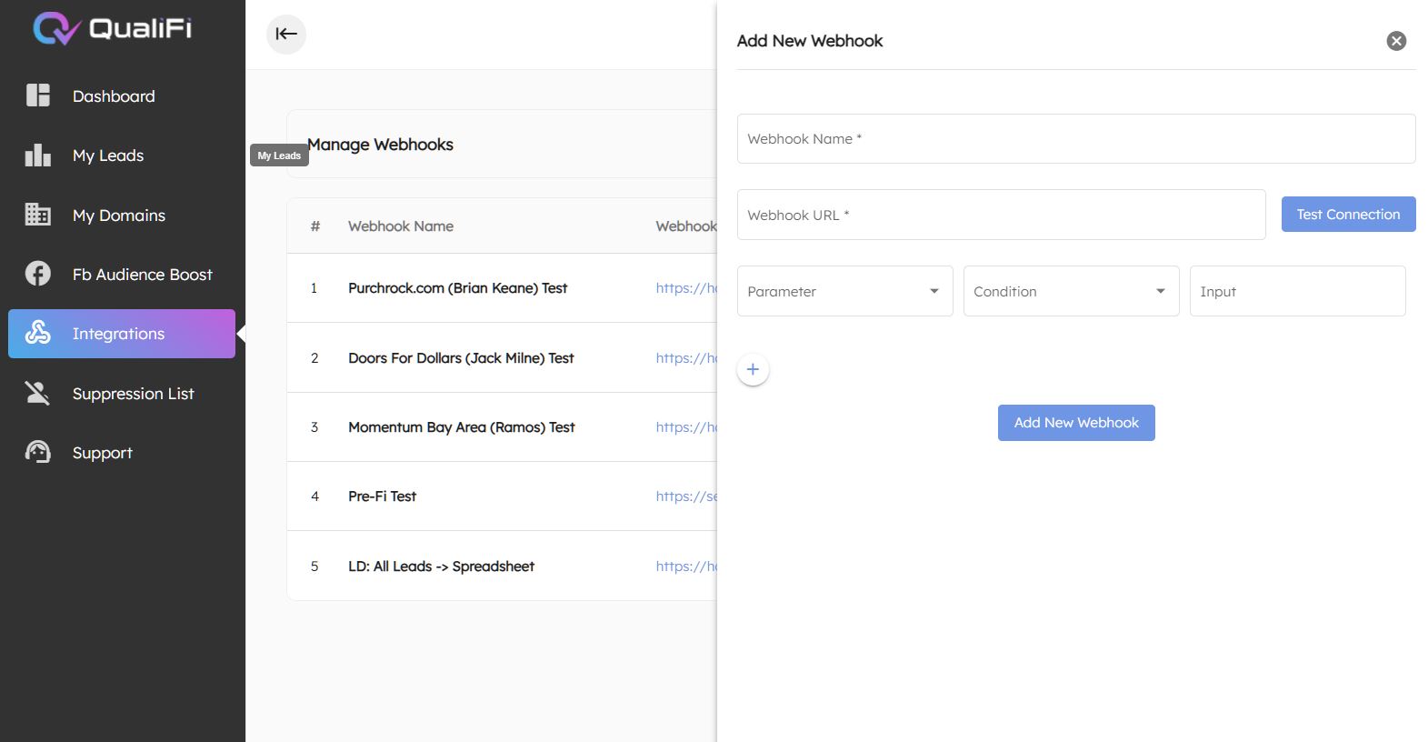 Webhooks — add unlimited outbound webhooks with parameter/condition/input routing and a test-connection button. Route different lead types to different destinations.
